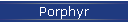 Porphyr